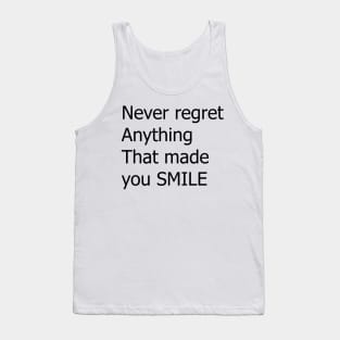 never regret for anything motivation text quote design Tank Top